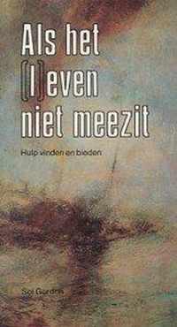 Als het (l)even niet mee zit