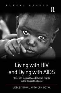 Living with HIV and Dying with AIDS