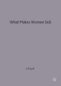 What Makes Women Sick