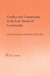 Conflict and Compromise in the Late Medieval Countryside