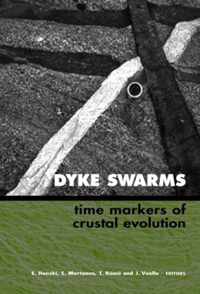 Dyke Swarms - Time Markers of Crustal Evolution