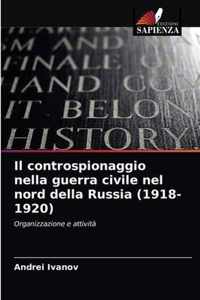 Il controspionaggio nella guerra civile nel nord della Russia (1918-1920)