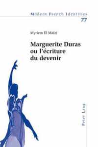 Marguerite Duras Ou LEcriture Du Devenir