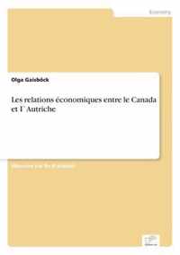 Les relations economiques entre le Canada et I`Autriche