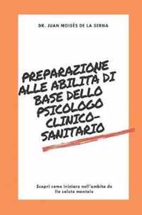 Preparazione alle abilita di base dello psicologo clinico-sanitario