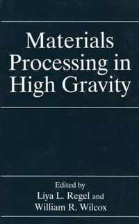 Materials Processing in High Gravity