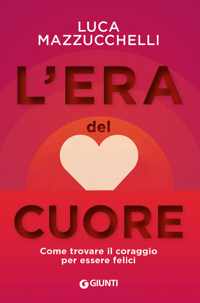 L'era del cuore