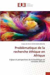 Problematique de la recherche ethique en Afrique