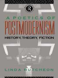 Poetics Of Postmodernism