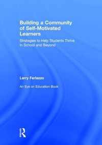 Building a Community of Self-Motivated Learners