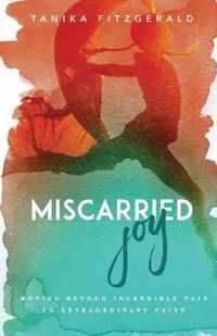 Miscarried Joy