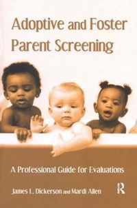 Adoptive and Foster Parent Screening