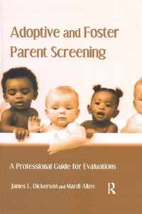 Adoptive and Foster Parent Screening