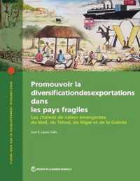 Promouvoir la diversification des exportations dans les pays fragiles