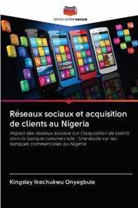 Reseaux sociaux et acquisition de clients au Nigeria