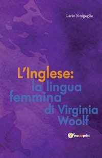 L' Inglese: la lingua femmina di Virginia Woolf