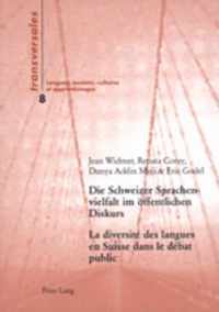 Die Schweizer Sprachenvielfalt Im Oeffentlichen Diskurs- La Diversite Des Langues En Suisse Dans Le Debat Public