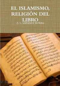 EL ISLAMISMO, RELIGION DEL LIBRO