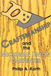 Craftsmanship & the Michigan Union