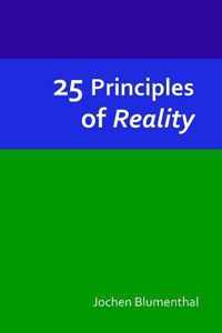 25 Principles of Reality