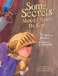 Some Secrets Should Never Be Kept