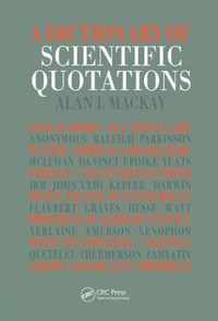 A Dictionary of Scientific Quotations