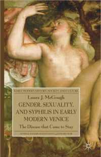 Gender, Sexuality, and Syphilis in Early Modern Venice