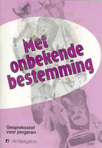 Met onbekende bestemming - gesprekstof