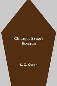 Chicago, Satan's Sanctum