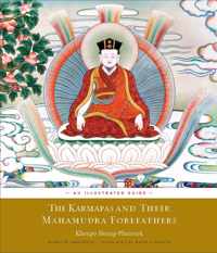 The Karmapas and Their Mahamudra Forefathers