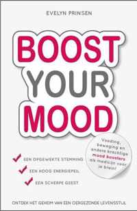 Boost Your Mood, ontdek het geheim van een oergezonde levensstijl