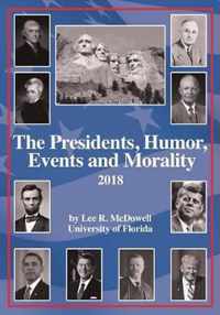 The Presidents, Humor, Events and Morality