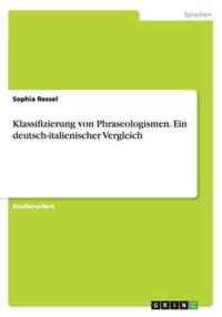 Klassifizierung von Phraseologismen. Ein deutsch-italienischer Vergleich