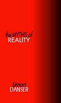 The Myths of Reality