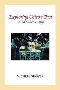 Exploring Chico's Past and Other Essays