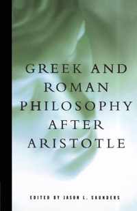 Greek and Roman Philosophy After Aristotle