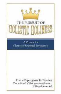 The Pursuit of Holistic Holiness