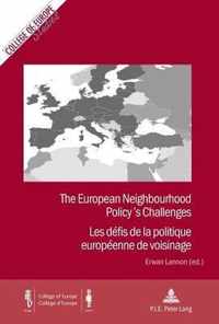 The European Neighbourhood Policy's Challenges / Les defis de la politique europeenne de voisinage