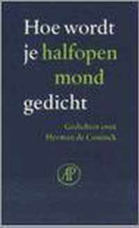 Hoe Wordt Je Halfopen Mond Gedicht