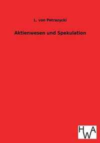 Aktienwesen und Spekulation