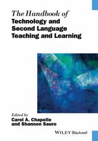 The Handbook of Technology and Second Language Teaching and Learning