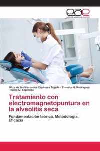 Tratamiento con electromagnetopuntura en la alveolitis seca