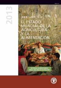 El estado mundial de la agricultura y la alimentacion 2013