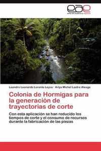 Colonia de Hormigas para la generacion de trayectorias de corte