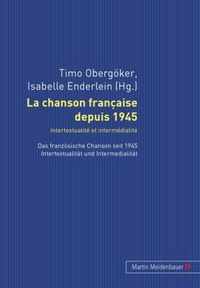 La chanson française depuis 1945. Intertextualité et intermédialité