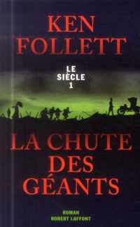 Le Siecle Tome 1 La Chute Des Geants