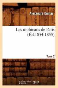 Les Mohicans de Paris. Tome 2 (Ed.1854-1855)