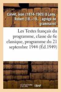 Les Textes Francais Du Programme, Classe de 6e Classique, Programme Du 21 Septembre 1944. 2e Edition