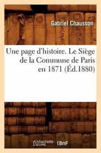 Une Page d'Histoire. Le Siege de la Commune de Paris En 1871, (Ed.1880)