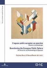 L'espace public européen en question / Questioning the European Public Sphere